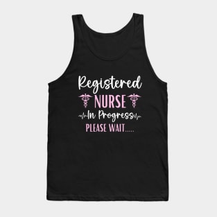 Registered Nurse In Progress Graduation Future RN Nurse Tank Top